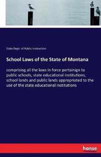 School Laws of the State of Montana