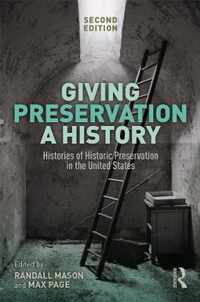 Giving Preservation a History