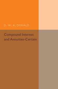 Compound Interest and Annuities-Certain