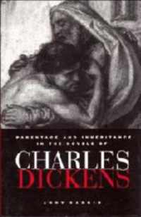 Parentage and Inheritance in the Novels of Charles Dickens