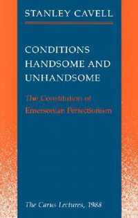 Conditions Handsome and Unhandsome: The Constitution of Emersonian Perfectionism