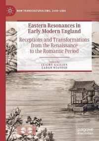 Eastern Resonances in Early Modern England