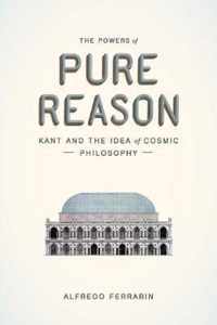 The Powers of Pure Reason