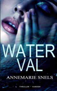 Waterval - Annemarie Snels - Paperback (9789464057584)