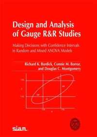 Design and Analysis of Gauge R&R Studies