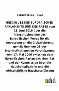 BESCHLUSS uber die Inanspruchnahme des Europaischen Fonds fur die Anpassung an die Globalisierung uber die Haushaltsdisziplin und die wirtschaftliche Haushaltsfuhrung