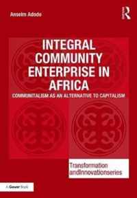 Integral Community Enterprise in Africa