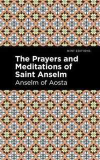 The Prayers and Meditations of St. Anslem