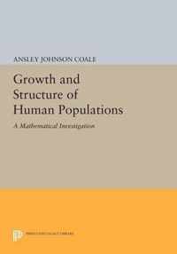 Growth and Structure of Human Populations - A Mathematical Investigation