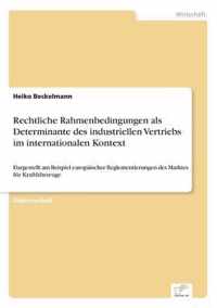 Rechtliche Rahmenbedingungen als Determinante des industriellen Vertriebs im internationalen Kontext