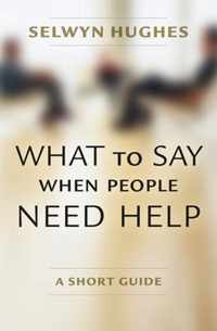 What to Say When People Need Help