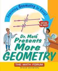 Dr. Math Presents More Geometry