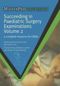 Succeeding Paediatric Surgery Examinatio