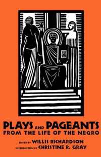 Plays and Pageants from the Life of the Negro