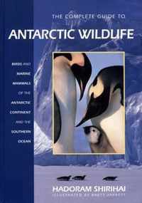 The Complete Guide to Antarctic Wildlife