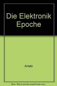 Die Elektronik Epoche