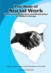 The Role of Social Work in Poverty Reduction and Realization of Mdgs in Kenya