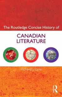 The Routledge Concise History of Canadian Literature