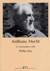 Anthony Hecht in Conversation with Philip Hoy