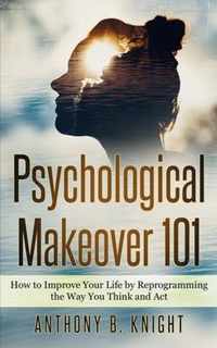 Psychological Makeover 101