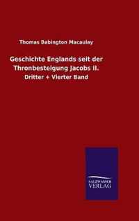 Geschichte Englands seit der Thronbesteigung Jacobs II.