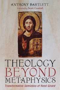 Theology Beyond Metaphysics