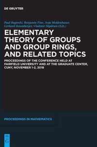 Elementary Theory of Groups and Group Rings, and Related Topics