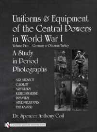 Uniforms & Equipment of the Central Powers in World War I