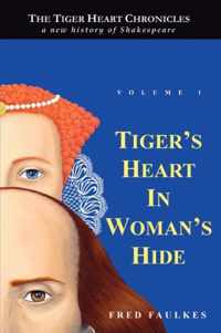 Tiger's Heart in Woman's Hide