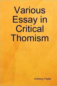 Various Essay in Critical Thomism