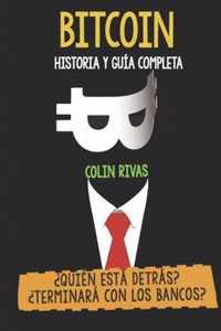 Bitcoin Historia Y Guia Completa