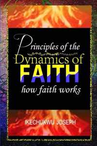 Principles of the Dynamics of Faith