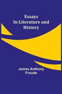 Essays in Literature and History