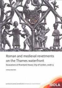 Roman and medieval revetments on the Thames waterfront