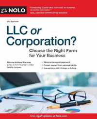 LLC or Corporation?: Choose the Right Form for Your Business