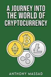 A Journey into the World of Cryptocurrency