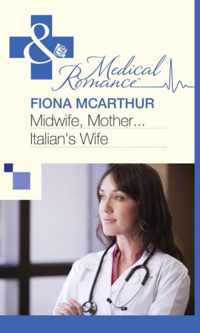 Midwife, Mother . . . Italian's Wife