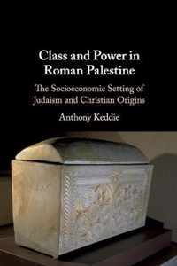 Class and Power in Roman Palestine