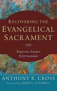 Recovering the Evangelical Sacrament