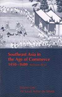 Southeast Asia in the Age of Commerce, 1450-1680: Volume One