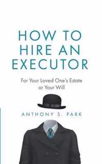 How to Hire an Executor