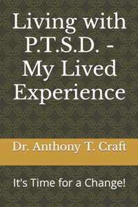 Living with P.T.S.D. - My Lived Experience