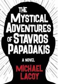 The Mystical Adventures of Stavros Papadakis