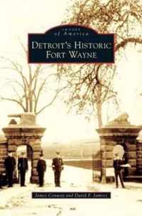 Detroit's Historic Fort Wayne