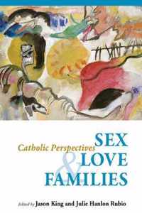 Sex, Love, and Families