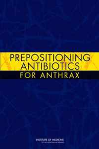 Prepositioning Antibiotics for Anthrax