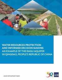 Water Resources Protection and Informed Decision Making: An Example of the Dagu Aquifer in Qingdao, People's Republic of China