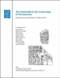 The Inalienable in the Archaeology of Mesoamerica