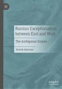 Russian Exceptionalism between East and West