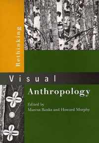 Rethinking Visual Anthropology